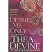 Desire ME Only: A Novel of Erotic Romance