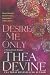 Desire Me Only