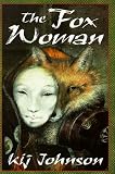 The Fox Woman (A Tom Doherty Associates book)