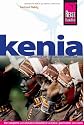 Kenia: Das wohl umfangreichste Reisehandbuch zu Kenia, geschrieben von einem Landeskenner mit jahrelanger Afrikaerfahrung