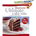 Betty Crocker Ultimate Cake Mix Cookbook: Create Sweet Magic from a Mix (Betty Crocker Books)