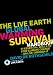 The Live Earth Global Warming Survival Handbook: 77 Essential Skills to Stop Climate Change or Live Through It