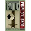 The Tradition of Constructivism (Da Capo Paperback)