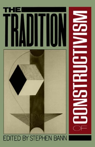 The Tradition of Constructivism (Da Capo Paperback)