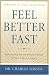 Search : Feel Better Fast: Overcoming the Emotional Fallout of Your Illness or Injury