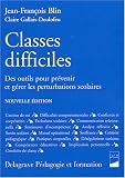 Classes difficiles : Des outils pour prévenir et gérer les perturbations scolaires