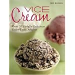Vice Cream: Over 70 Sinfully Delicious Dairy-Free Delights book cover