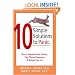 10 Simple Solutions to Panic: How to Overcome Panic Attacks, Calm Physical Symptoms, & Reclaim Your Life