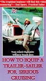 HOW TO EQUIP A TRAILER-SAILER FOR SERIOUS CRUISING