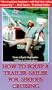 HOW TO EQUIP A TRAILER-SAILER FOR SERIOUS CRUISING [VHS]