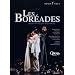 Rameau - Les Bor�ades / Bonney, Panzarella, Azzaretti, Agnew, Spence, Naouri, Degout, Rivenq; Robert Carsen, William Christie, Les Arts Florissants