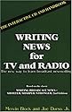 Writing News for T.V.and Radio: The Interactive CD and Handbook