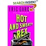 Hot and Sweaty Rex: A Dinosaur Mafia Mystery (Dinosaur Mafia Mysteries)