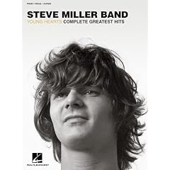 Steve Miller Band - Young Hearts: Complete Greatest Hits (Piano/Vocal/Guitar Artist Songbook)