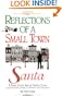 Reflections of a Small Town Santa: A true story about Santa Claus