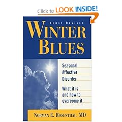 Winter Blues: Seasonal Affective Disorder - What It Is and How to Overcome It.: Seasonal Affective Disorder - What It Is & How to Overcome It