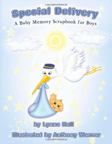 Special Delivery: A Baby Memory Scrapbook for Boys