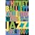 Collected Works : A Journal of Jazz 1954-2000