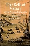 The Bells of Victory: The Pitt-Newcastle Ministry and Conduct of the Seven Years War 1757-1762