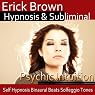Psychic Intuition Hypnosis: Open Your Mind's Eye & Aura Vibrations , Hypnosis, Self-Help, Binaural Beats, Solfeggio Tones