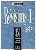 R�visions 1: 350 exercices, niveau d�butant