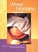 Wheat Montana Cookbook: Recipes from Our Bakery and Our Customers Using Wheat Montana Products