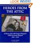 Heroes From the Attic: A History of the 48th Surgical Hospital/128th Evacuation Hospital 1941-1945