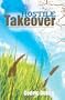 Hostile Takeover: Manifesting God's Plan and Purpose for Your Finances
