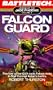 Falcon Guard (Battletech: Legend of the Jade Phoenix, Volume 3)