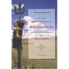 La vie merveilleuse de R�choungpa