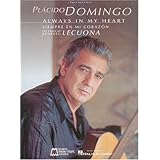 Placido Domingo: Always in My Heart: Voice and Piano [Paperback]