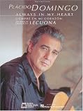 Placido Domingo: Always in My Heart (Siempre en Mi Corazon): Voice and Piano