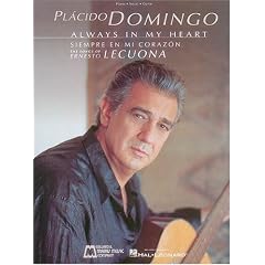 Placido Domingo: Always in My Heart (Siempre en Mi Corazon): Voice and Piano