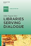 Libraries serving dialogue