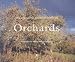 Common Ground Book of Orchards: Community, Conservation and Culture