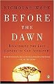 Before the Dawn (Recovering the Lost History of Our Ancestors) (Reprint) (Paperback)