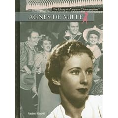 Agnes De Mille (The Library of American Choreographers)