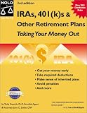 IRAs 401 (k)s and Other Retirement Plans : Taking Your Money Out