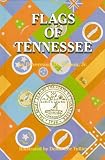 Flags of Tennessee (Flags of the States)