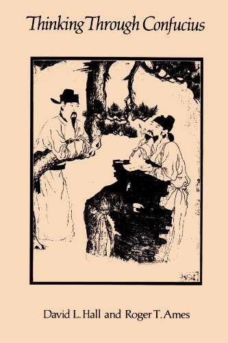 Thinking Through Confucius (SUNY Series in Systematic Philosophy)