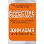 Effective Decision Making (REV ED): The essential guide to thinking for management success