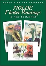 Nolde Flower Paintings: 16 Art Stickers (Dover Fine Art Stickers)