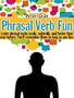 Phrasal Verb Fun