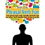 Phrasal Verb Fun de Peter Gray