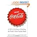 Inside Coca-Cola: A CEO's Life Story of Building the World's Most Popular Brand