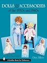 Dolls and Accessories of the 1930s and 1940s (Schiffer Book for Collectors)