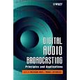 Digital Audio Broadcasting: Principles and Applications by  Wolfgang Hoeg and Thomas Lauterbach