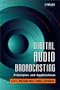 Digital Audio Broadcasting: Principles and Applications