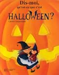 Dis-moi, qu'est-ce que c'est Halloween?