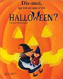 Dis-moi, qu'est-ce que c'est Halloween?